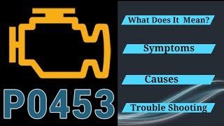 OBD Code p0453 Guide to Repair