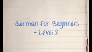 German for Beginners - Level 2