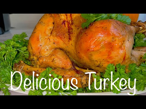 Easy Turkey Recipe Oven Baked Turkey Delicious Turkey Recipe