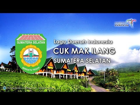 Cuk mak ilang lagu daerah sumatera selatan karaoke dengan lirik