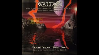 Waltari - How Long Can U Go? (Yeah! Yeah! Die! Die! Death Metal Symphony in Deep C - Hidden Track)