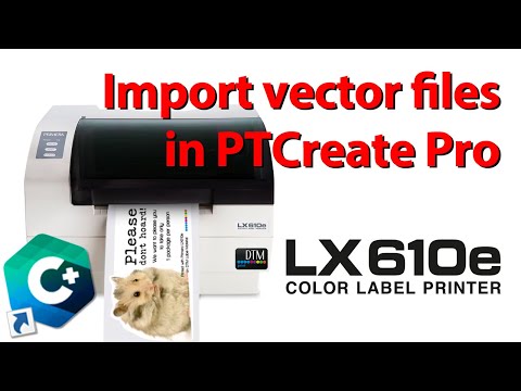 LX610e - Import vector files in PTCreate Pro