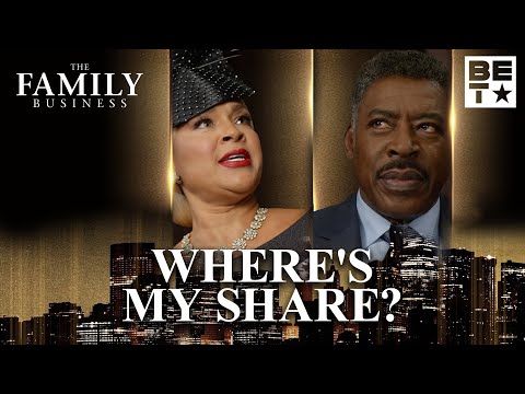 That's All He Left Me? | The Family Business S2 #BETTheFamilyBusiness