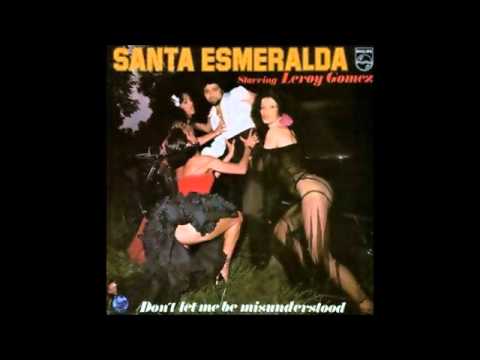 Don't Let Me Be Misunderstood - Santa Esmeralda 1978