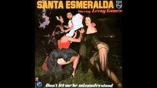 Don&#39;t Let Me Be Misunderstood - Santa Esmeralda 1978
