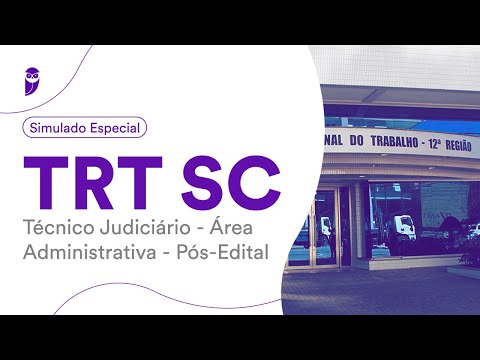 Simulado Especial TRT SC – Técnico Judiciário - Área Administrativa – Banca: FCC - Correção