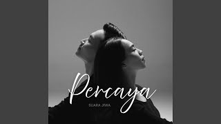 Download lagu Percaya (Duet Orchestra Version) mp3