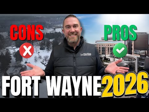 2026 Pros and Cons of What It's REALLY Like in Fort Wayne, Indiana!