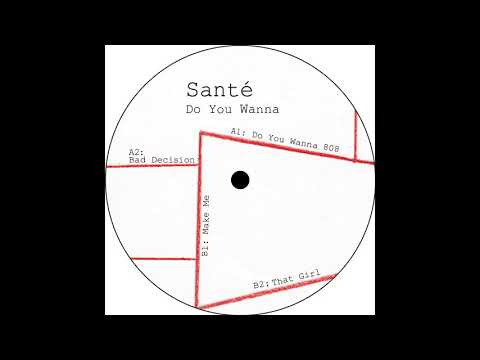 Santé - Do You Wanna 808 - DESOLAT X017