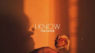 I Know - Pink Sweat$ (español)