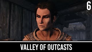 Skyrim Mods: Valley of Outcasts - Part 6