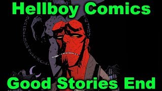 Hellboy Comics - Good Stories End