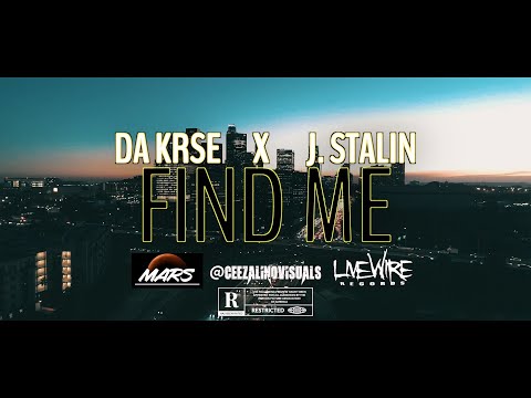 Da KRSE & J.Stalin - Find Me [Dir Ceezalino]