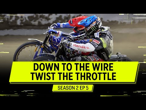 Down To The Wire ???? Episode 5 Twist The Throttle Season 2 | FIM Speedway Grand Prix
