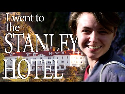 I went to the Stanley Hotel...