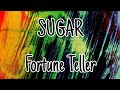 SUGAR - Fortune Teller (Lyric Video)