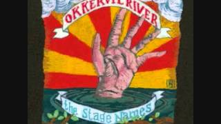 Okkervil River - Unless It's Kicks (with lyrics)