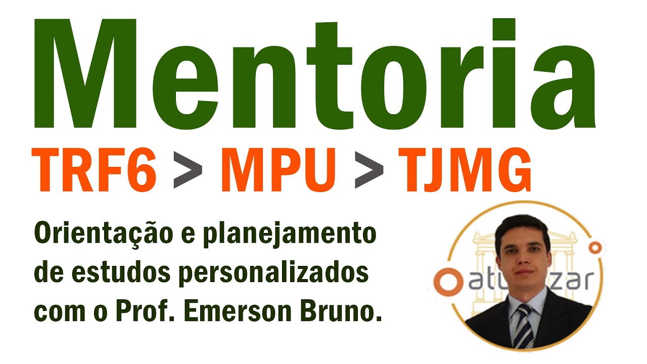 MENTORIA - TRF6, MPU e TJMG