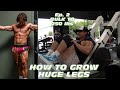 HOW TO GROW HUGE LEGS | Ep.2 bulk to 250
