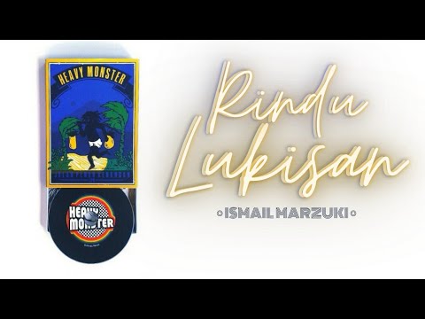 Heavy Monster - Rindu Lukisan