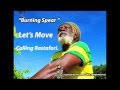 Burning Spear  . " Let's  Move ". From Grammy  Winning Album  Calling Rastafari