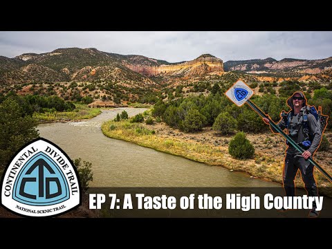 CDT Thru Hike Ep 7: Cuba to Ghost Ranch - "A Taste of the High Country"