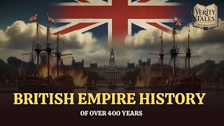 British Empire History of Over 400 Years | USA Documentary | Timeline | Facts