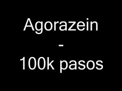Agorazein - 100K pasos con letra
