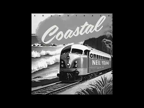 Neil Young - Song X (Live) (From COASTAL: THE SOUNDTRACK) - (Official Audio)