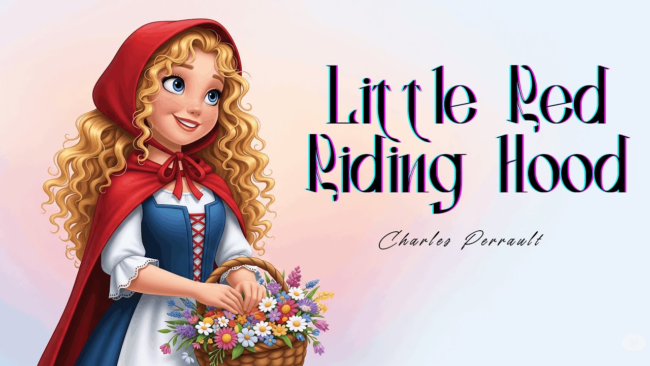 Little Red Riding Hood – A Gentle Bedtime Story for Kids | Little Dreams| Fairy Tale for Sleep