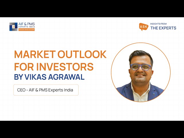 Market Outlook With the Founder Vikas | AIF & PMS Experts India