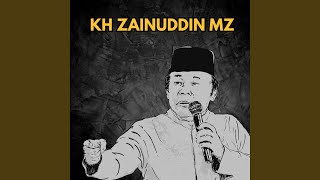 Download lagu Orang - Orang Yang Dirindukan Neraka - KH Zainuddin MZ mp3