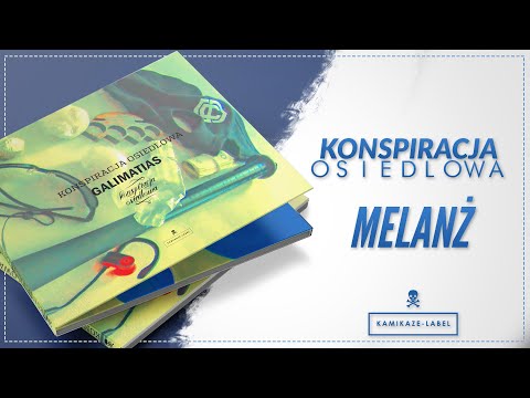Konspiracja Osiedlowa - MELANŻ ft. MAŁY LF / prod. Dechu.