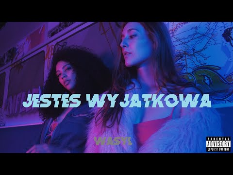 WASYL - JESTEŚ WYJĄTKOWA (OFFICIAL MUSIC VIDEO)
