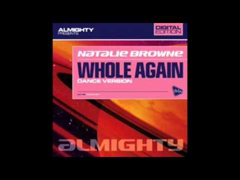 Natalie Brown - Whole Again (Almighty Edit)