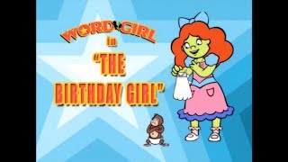 WordGirl The Birthday Girl