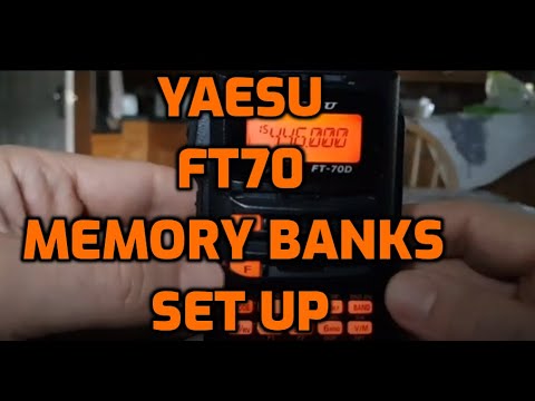 Yaesu FT70D -Memory Banks-Set Up