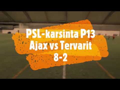 PSL karsinta P13 Ajax vs Tervarit