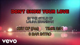 Laura Branigan - Don&#39;t Show Your Love (Karaoke)