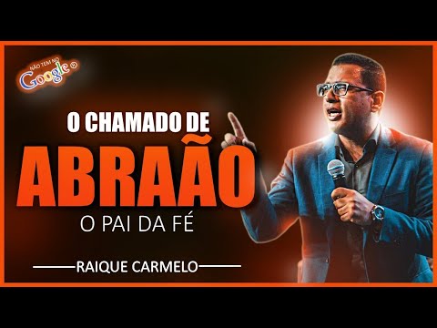 Pastor Raique Carmelo | O CHAMADO DE ABRAÃO | PREGAÇÃO