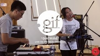 .gif | Diatribe (Live on The Wknd Sessions, #83)