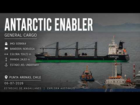 🚢 ANTARCTIC ENABLER | Buque de carga noruego en Punta Arenas | 06-07-2026
