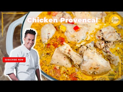 J A S O N’s Chicken Provencal | Gourmet Cooking Made Easy