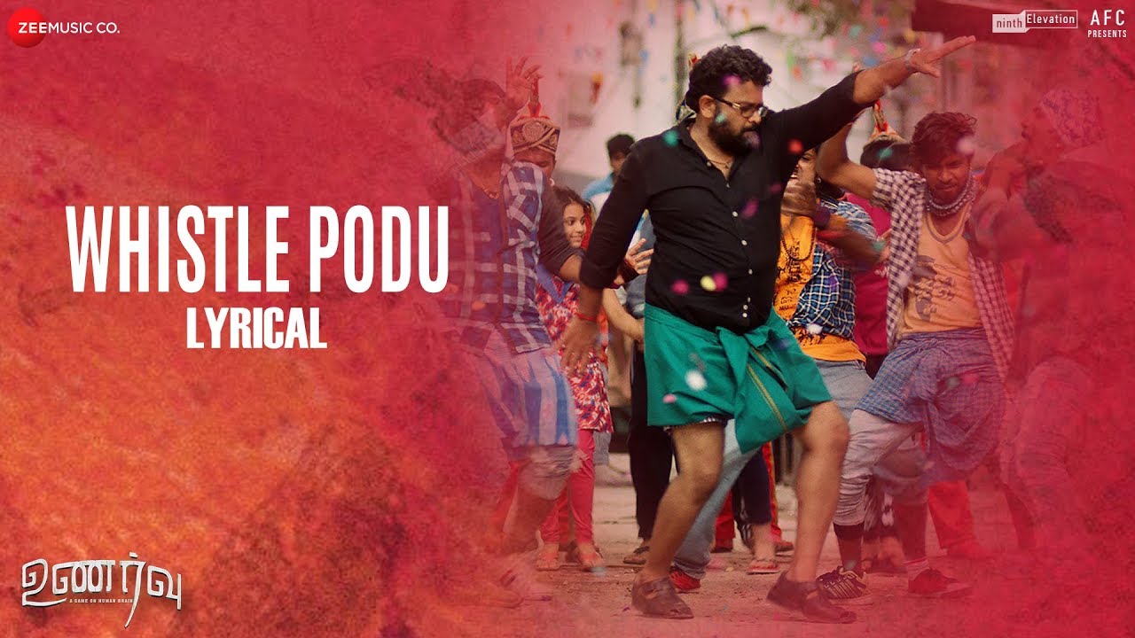 Whistle Podu Lyrics  | Unarvu | Aroul Shankar | Bamba Bakya | Nakul Abhyankar