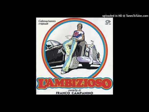 Franco Campanino - The Climber (Italian OST - L'Ambizioso - 1975)