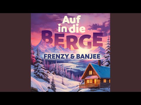 Auf in die Berge (Sarà perché ti amo)