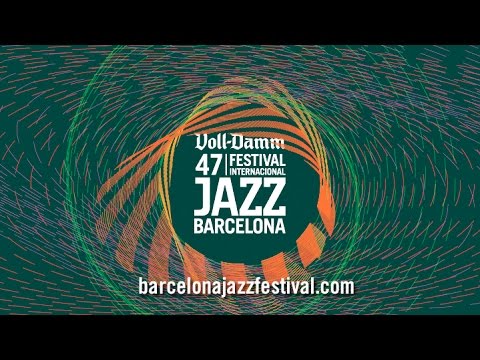 47 Voll-Damm Festival Internacional de Jazz de Barcelona