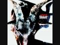 Slipknot - The Heretic Anthem (w/ Lyrics)