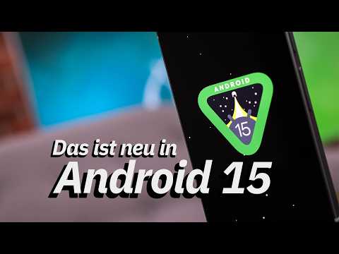 Das ist neu in Android 15