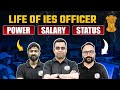 Life Of IES Officer Power Salary Status